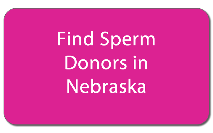 Find sperm donors in Nebraska button