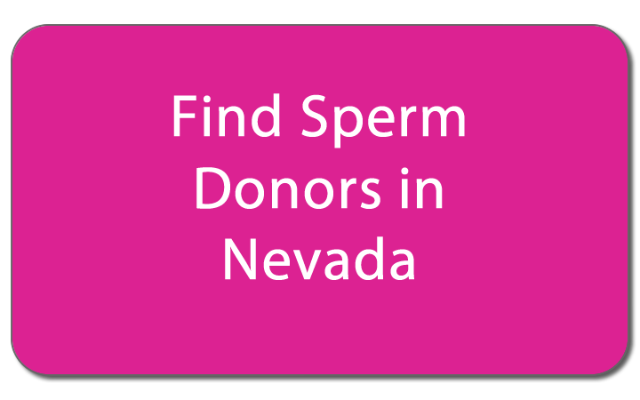 Find sperm donors in Nevada button