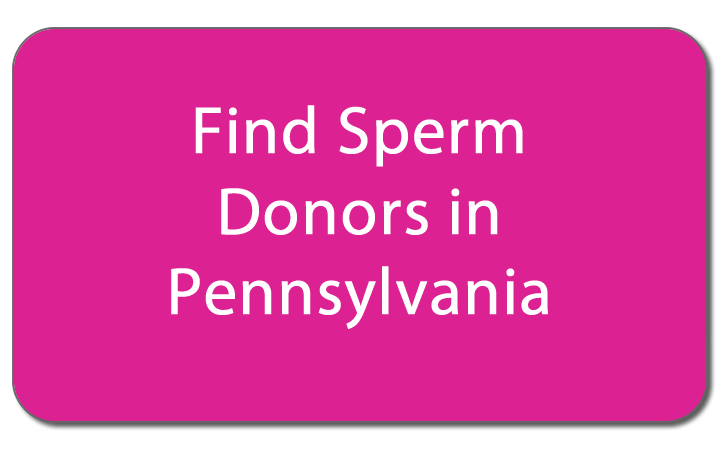 Find sperm donors in Pennsylvania button