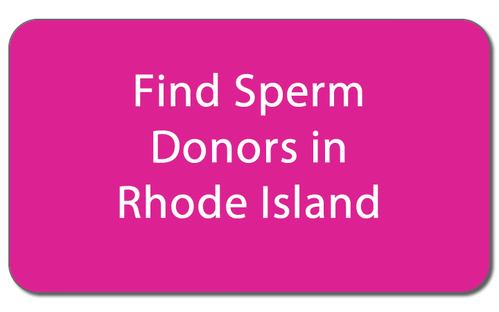 Find sperm donors in Rhode Island button