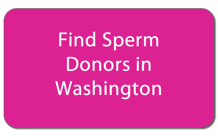Find sperm donors in Washington button